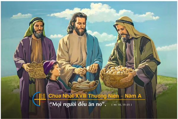 Phụng vụ Lời Chúa: Chúa nhật 18 Thường niên năm A