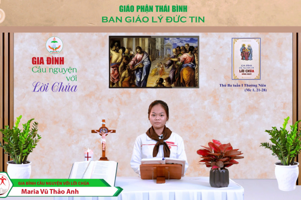 Thứ Ba tuần I Thường Niên I Gia đình cầu nguyện với Lời Chúa I Giáo phận Thái Bình