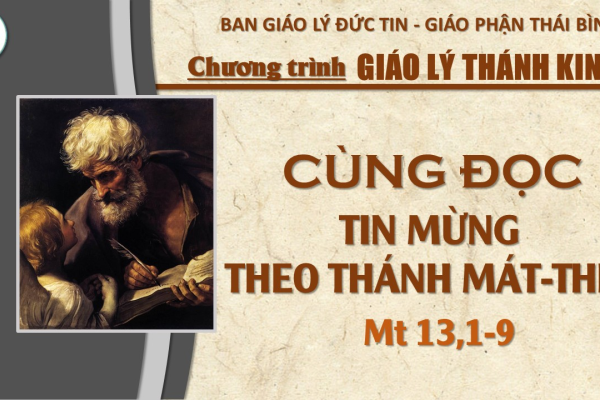 Đọc Tin Mừng theo Thánh Mát-thêu: Chương 13,1-9