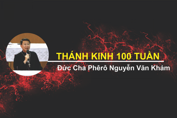 Tuần 2: Chương 3,4 – Sa Ngã, Chuyện Cain Và Abel - Kinh Thánh 100 Tuần Gm. Nguyễn Văn Khảm