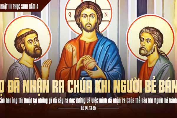 Chúa Nhật III Phục Sinh – Lm. Giuse Trần Xuân Chiêu