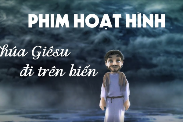 Phim hoạt hình: Chúa Giêsu đi trên biển | Jesus Walks on the Sea