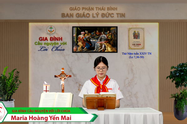 Thứ Năm tuần XXIV Thường Niên/ Gia đình cầu nguyện với Lời Chúa/ Giáo phận Thái Bình