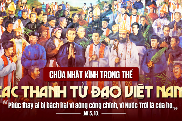 Chúa Nhật XXXIII TN Năm B - Lễ Các Thánh Tử Đạo VN - Lm Giuse Trần Xuân Chiêu