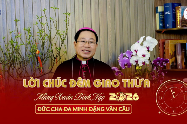 Lời chúc mừng Năm mới Bính Ngọ 2026 l Đức cha Đa-minh Đặng Văn Cầu - Giám mục Giáo phận Thái Bình