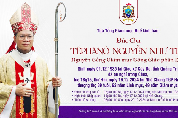 Ai tín của Tòa Tổng Giám mục Huế: Đức nguyên Tổng Giám mục Tê-pha-nô Nguyễn Như Thể