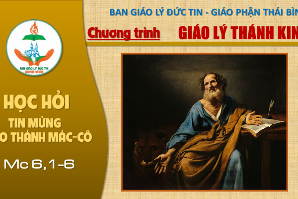 Đọc Tin Mừng theo Thánh Mác-cô: Chương 6,1-6