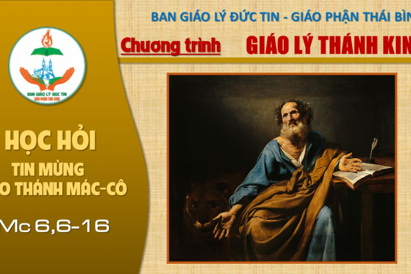 Đọc Tin Mừng theo Thánh Mác-cô: Chương 6,6-16