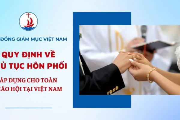 Quy định về Thủ tục Hôn phối áp dụng cho toàn Giáo hội tại Việt Nam