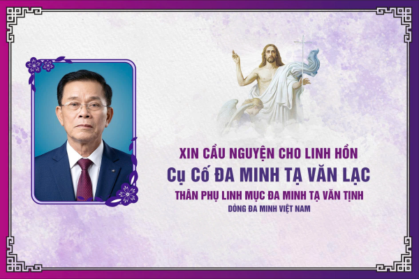 Cáo phó: Ổng cố Đa Minh Tạ Văn Lạc