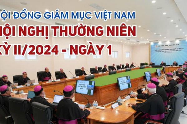 Hội đồng Giám mục Việt Nam: Ngày I - Hội Nghị Thường Niên kỳ II/2024