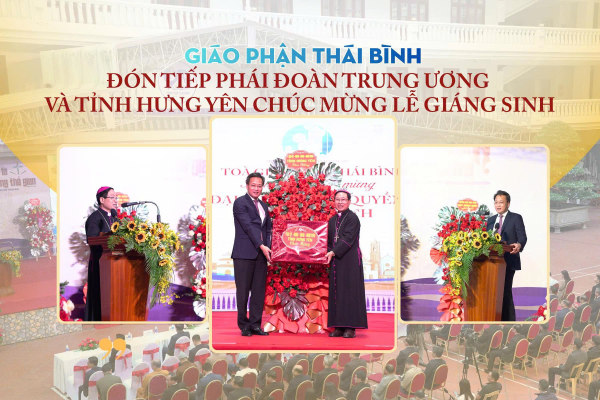 Giáo phận Thái Bình đón tiếp các phái đoàn Trung ương và tỉnh Hưng Yên chúc mừng lễ Giáng Sinh