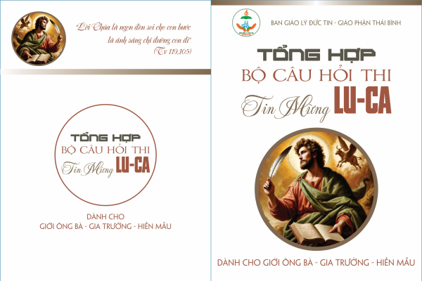 Ban Giáo lý Đức tin GPTB: Hân hạnh giới thiệu Bộ câu hỏi Tìm hiểu Tin Mừng theo Thánh Lu-ca (Dành cho Giới Ông bà - Gia trưởng - Hiền mẫu)