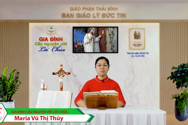 Thứ Ba tuần XXIX Thường Niên/ Gia đình cầu nguyện với Lời Chúa/ Giáo phận Thái Bình