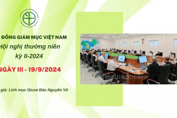 HĐGMVN: Ngày III – Hội hghị thường niên kỳ II/2024