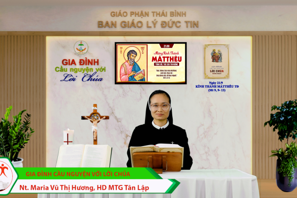 Ngày 21/9 - Lễ Kính Thánh Mátthêu Tông Đồ/ Gia đình cầu nguyện với Lời Chúa/ Giáo phận Thái Bình