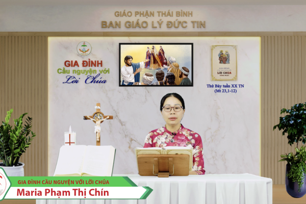 Thứ Bảy tuần XX Thường Niên/ Gia đình cầu nguyện với Lời Chúa/ Giáo phận Thái Bình