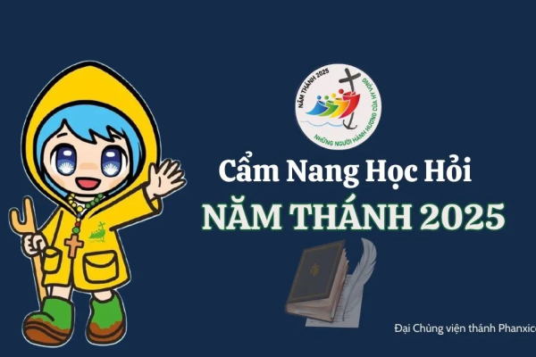 Cẩm nang học hỏi Năm Thánh 2025