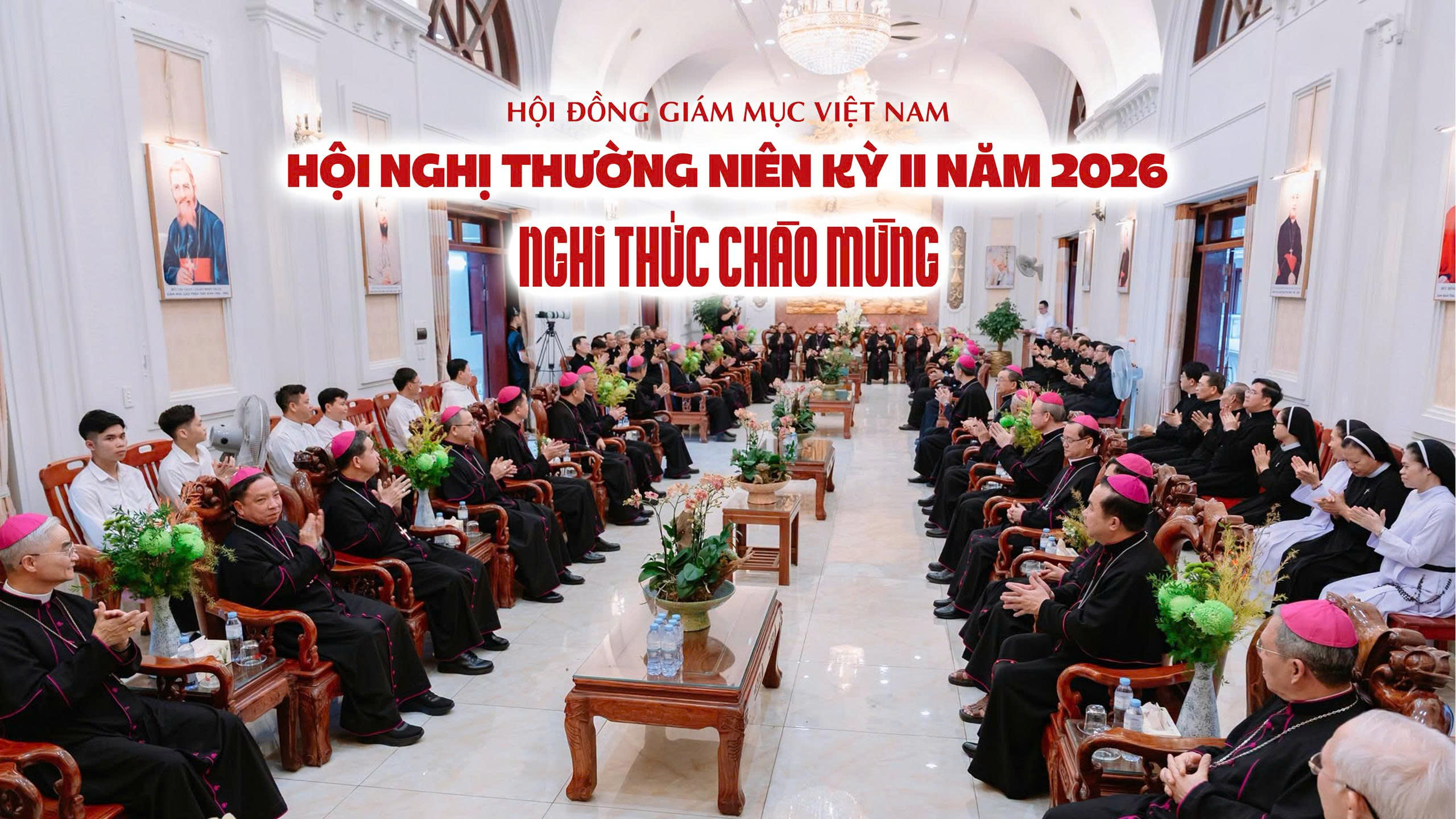 Video Nghi thức Chào mừng: Hội đồng Giám mục Việt Nam - Hội nghị Thường niên Kỳ II/2026