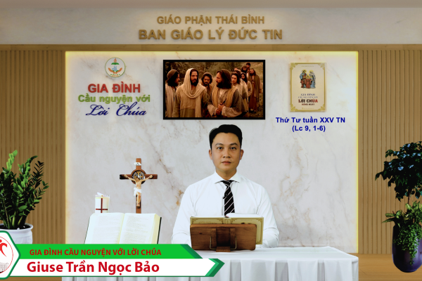 Thứ Tư tuần XXV Thường Niên/ Gia đình cầu nguyện với Lời Chúa/ Giáo phận Thái Bình