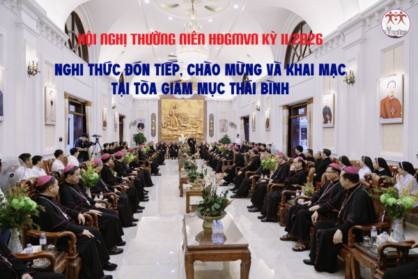 Hội nghị Thường niên HĐGMVN kỳ II:2026: Nghi thức đón tiếp, chào mừng và khai mạc