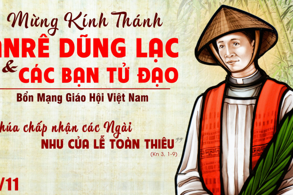 Ngày 24/11: Thánh Anrê Dũng Lạc và các bạn tử đạo (Lc 9,23-26)