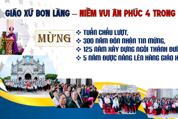 Giáo xứ Bơn Làng – Niềm vui tạ ơn bốn trong một