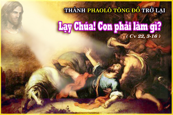 Ngày 25/01: Thánh Phaolô tông đồ trở lại (Mc 16,15-18)