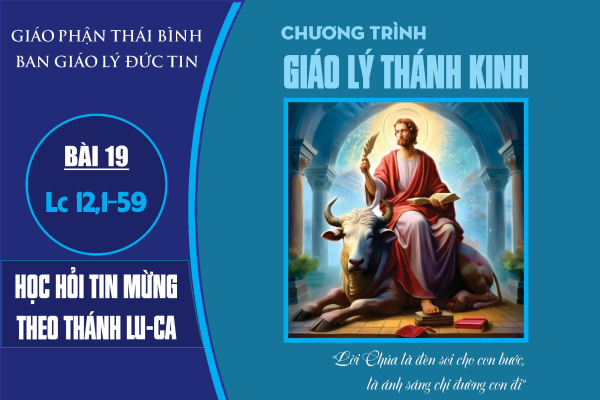 Bài 19: Lu-ca chương 12,1-59