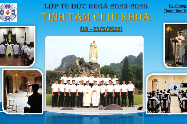 ĐCV Thánh Tâm Thái Bình: Lớp Tu Đức khóa 2023-2025 tĩnh tâm cuối khoá