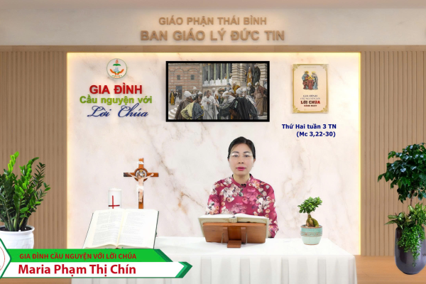 Thứ Hai tuần III Thường Niên I Gia đình cầu nguyện với Lời Chúa I Giáo phận Thái Bình