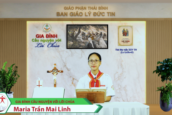Thứ Bảy tuần XXV Thường Niên/ Gia đình cầu nguyện với Lời Chúa/ Giáo phận Thái Bình