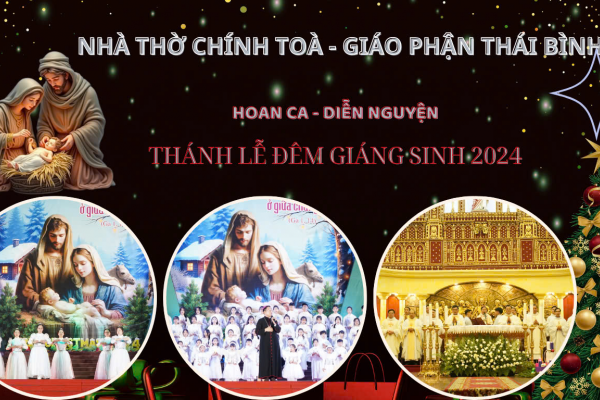 Giáo phận Thái Bình: Hoan ca – Diễn nguyện, Thánh lễ Đêm Giáng Sinh năm 2024