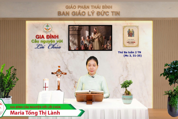 Thứ Ba tuần III Thường Niên I Gia đình cầu nguyện với Lời Chúa I Giáo phận Thái Bình