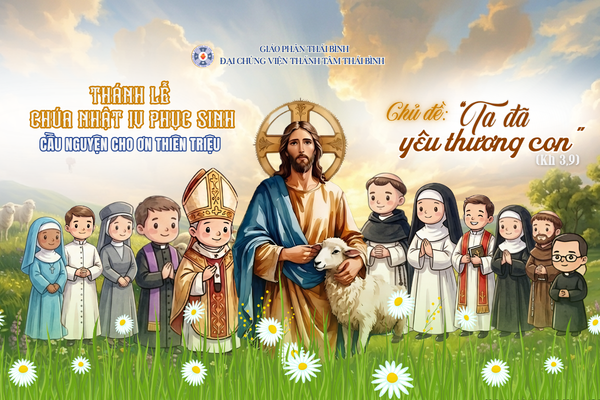 Thánh Lễ Chúa Nhật IV Phục Sinh - Cầu Nguyện Cho Ơn Thiên Triệu | Đại Chủng Viện Thánh Tâm Thái Bình