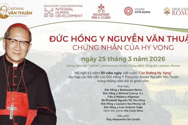 ĐHY Phanxicô Xaviê Nguyễn Văn Thuận: Chứng nhân của hy vọng