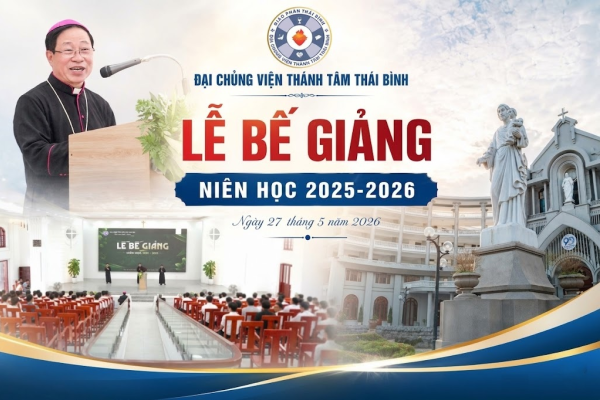 Đại Chủng viện Thánh Tâm Thái Bình: Thánh lễ Tạ ơn và Bế giảng năm học 2025–2026