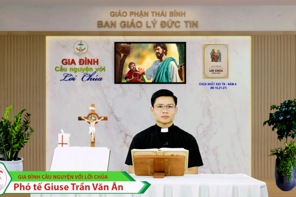 Chúa Nhật tuần XXII Thường Niên/ Gia đình cầu nguyện với Lời Chúa/ Giáo phận Thái Bình