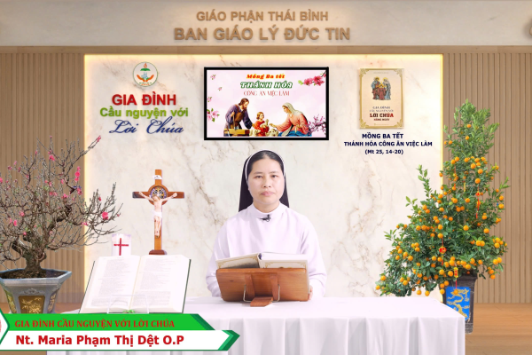 Mồng Ba Tết I Thánh Hóa Công Ăn Việc Làm I Gia đình cầu nguyện với Lời Chúa I Giáo phận Thái Bình