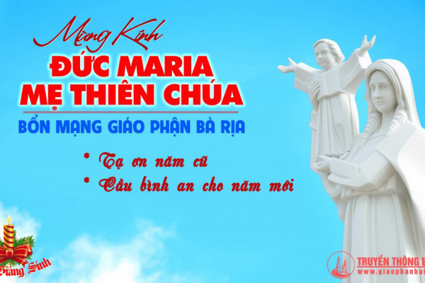 Ngày 01/01: Lễ Đức Maria, Mẹ Thiên Chúa